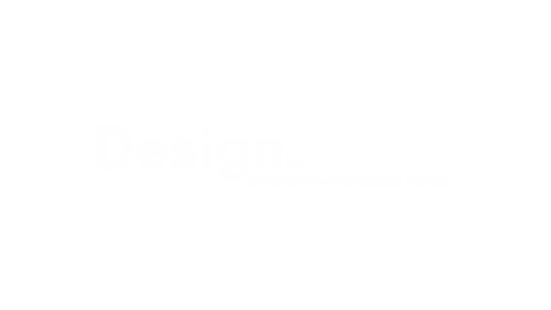 design is directed tward human being.